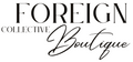 Foreigncollectiveboutique